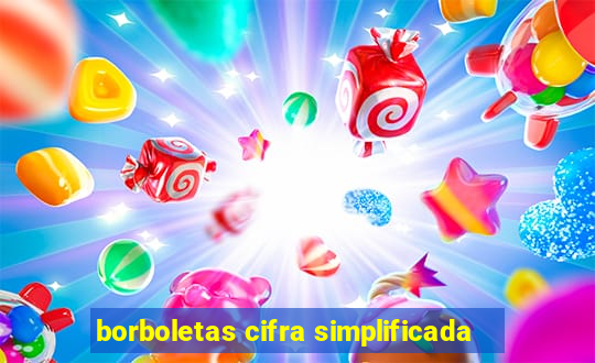 borboletas cifra simplificada